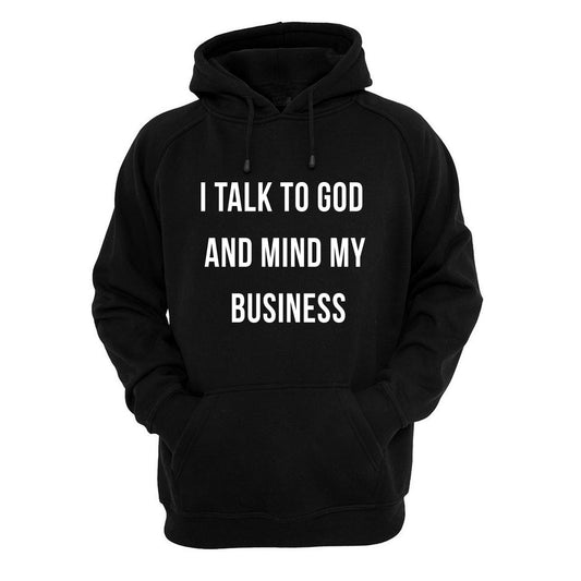 Talk to GOD Hoodie