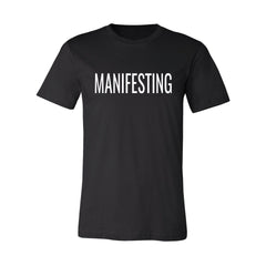 MANIFESTING Short-Sleeve T-Shirt